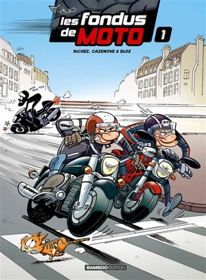 Les fondus de moto. Vol. 1 - Hervé Richez