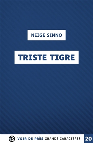 Triste tigre - Neige Sinno