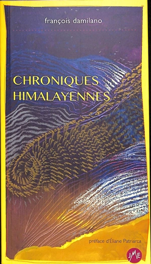 Chroniques himalayennes - François Damilano