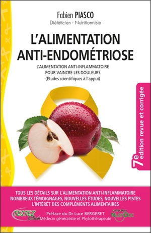 L'alimentation anti-endométriose : les bienfaits de l'alimentation anti-inflammatoire pour vaincre la douleur - Fabien Piasco