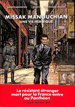 Missak Manouchian : une vie héroïque - Didier Daeninckx