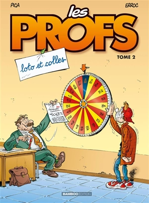 Les profs. Vol. 2. Loto et colles - Erroc