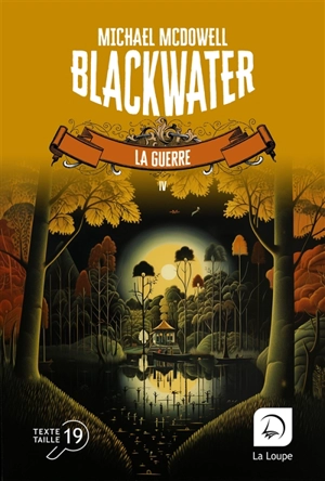 Blackwater : l'épique saga de la famille Caskey. Vol. 4. La guerre - Michael McDowell