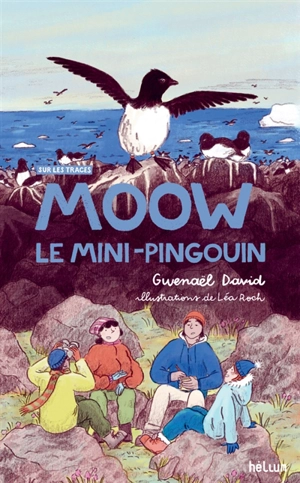 Moow le mini-pingouin - Gwenaël David