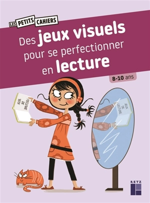 Des jeux visuels pour se perfectionner en lecture : 8-10 ans - Yak Rivais