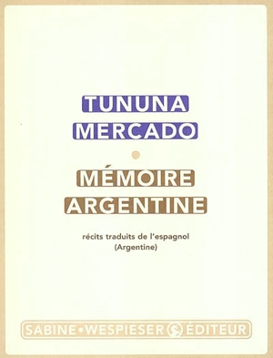 Mémoire argentine - Tununa Mercado