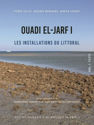 Ouadi el-Jarf : les installations du littoral - Pierre Tallet