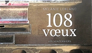 108 voeux - Mélanie Leblanc