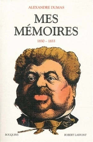 Mes mémoires. Vol. 2. 1830-1833 - Alexandre Dumas