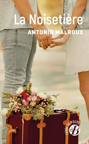 La Noisetière - Antonin Malroux