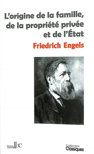 L'origine de la famille, de la propriété privée et de l'Etat - Friedrich Engels