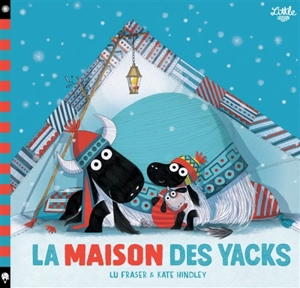 La maison des yacks - Lu Fraser