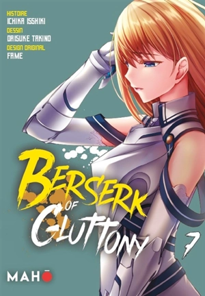 Berserk of gluttony. Vol. 7 - Ichika Isshiki