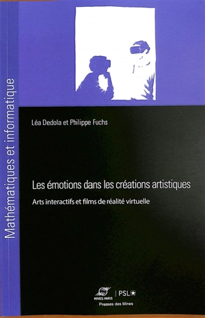 Les émotions dans les créations artistiques : arts interactifs et films de réalité virtuelle - Léa Dedola