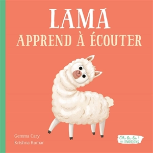 Lama apprend à écouter - Gemma Cary