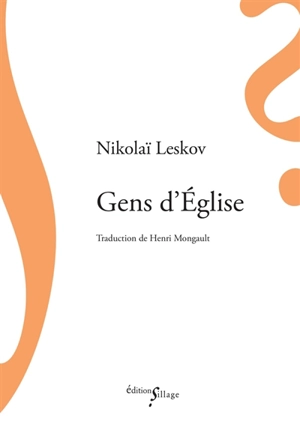 Gens d'Eglise - Nikolaï Leskov