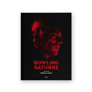 Bowling Saturne - Patricia Mazuy-Reggiani