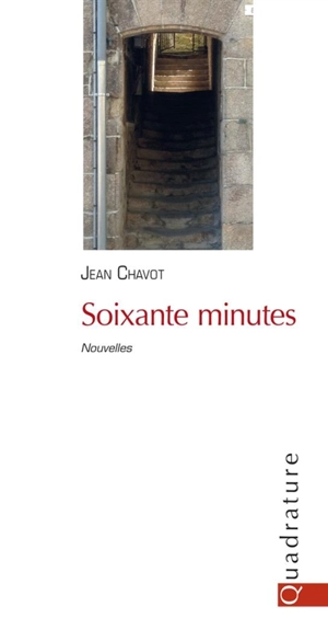 Soixante minutes - Jean Chavot