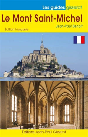 Le Mont Saint-Michel - Jean-Paul Benoît