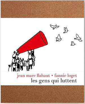 Les gens qui luttent - Jean-Marc Flahaut