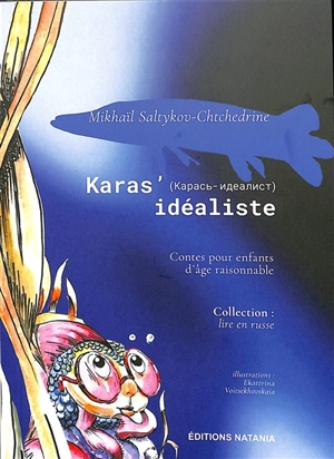 Karas' idéaliste : contes pour enfants d'âge raisonnable - Mikhail Evgrafovitch Saltykov-Chtchedrine