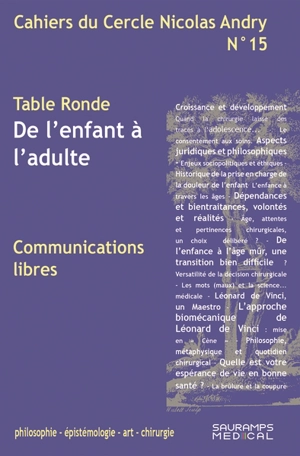 Cahiers du Cercle Nicolas Andry : philosophie, épistémologie, art, chirurgie, n° 15. De l'enfant à l'adulte