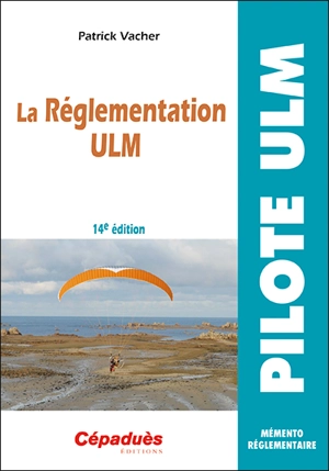 La réglementation ULM - Patrick Vacher