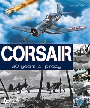 Corsair : 30 years of piracy - Bruno Pautigny