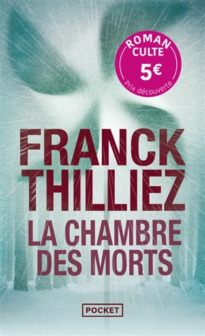 La chambre des morts - Franck Thilliez