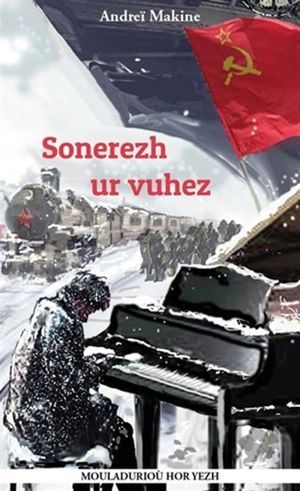 Sonerezh ur vuhez - Andreï Makine