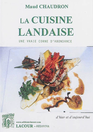 La cuisine landaise : une vraie corne d'abondance - Maud Chaudron