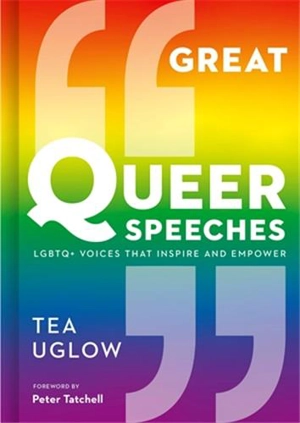 Great Queer Speeches - Uglow, Tea