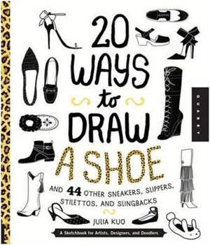 20 Ways to Draw a Shoe - Julia Kuo