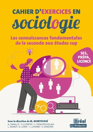 Cahier d'exercices en SES : méthodes, démarches et histoire de la pensée : les connaissances fondamentales de la seconde aux études sup, lycée, prépa, licence - Vincent Clément