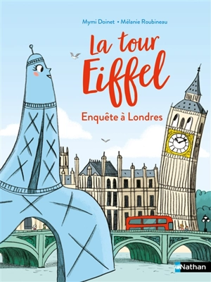 La tour Eiffel enquête à Londres - Mymi Doinet