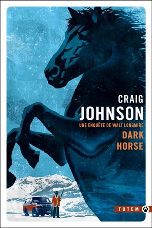 Une enquête de Walt Longmire. Dark horse - Craig Johnson