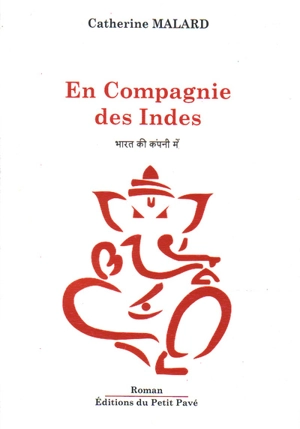 En compagnie des Indes - Catherine Malard