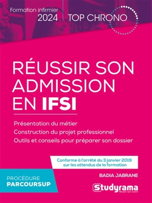 Réussir son admission en IFSI : formation infirmier 2024 : procédure Parcoursup - Badia Jabrane