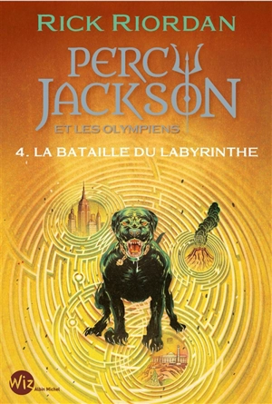 Percy Jackson et les Olympiens. Vol. 4. La bataille du labyrinthe - Rick Riordan