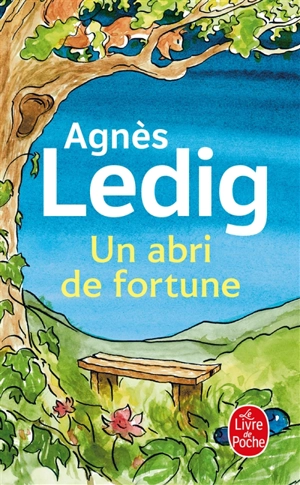 Un abri de fortune - Agnès Ledig