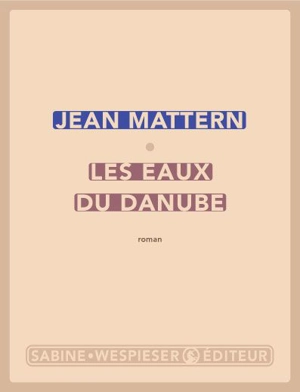 Les eaux du Danube - Jean Mattern