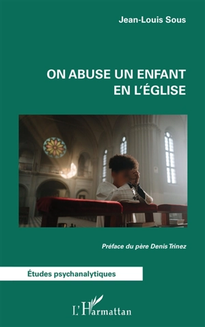 On abuse un enfant en l'Eglise - Jean-Louis Sous