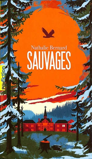 Sauvages - Nathalie Bernard