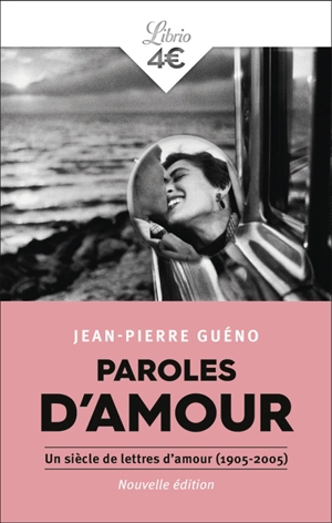 Paroles d'amour : un siècle de lettres d'amour (1905-2005)