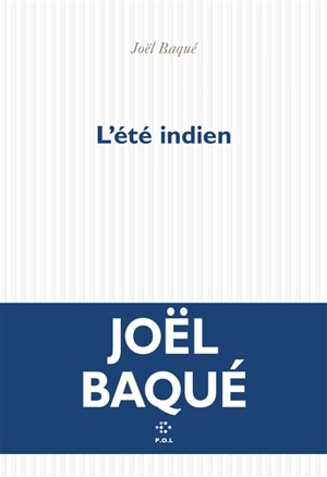 L'été indien - Joël Baqué