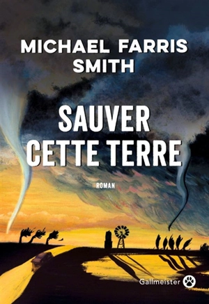 Sauver cette terre - Michael Farris Smith