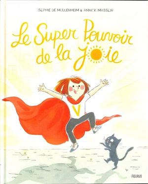 Le super pouvoir de la joie - Sophie de Mullenheim