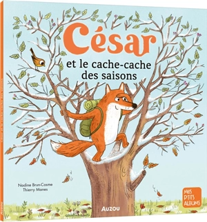 César et le cache-cache des saisons - Nadine Brun-Cosme