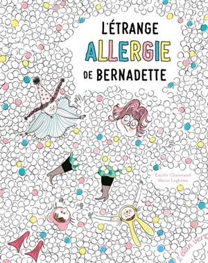 L'étrange allergie de Bernadette - Emilie Chazerand