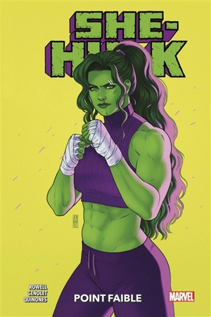 She-Hulk. Vol. 3. Point faible - Rainbow Rowell